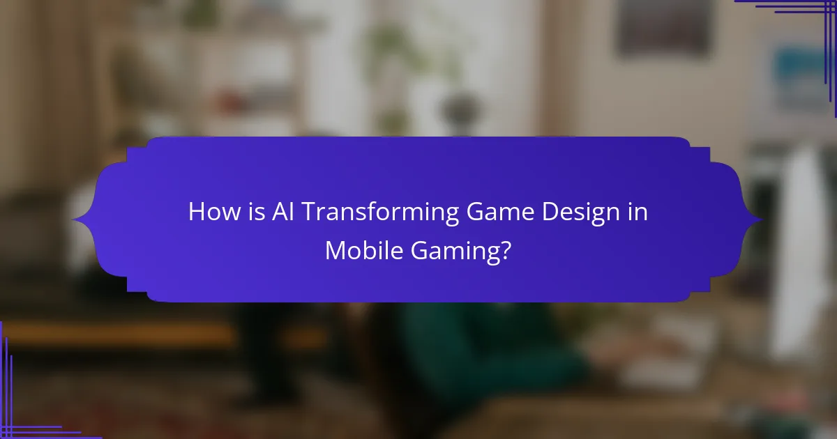 How is AI Transforming Game Design in Mobile Gaming?