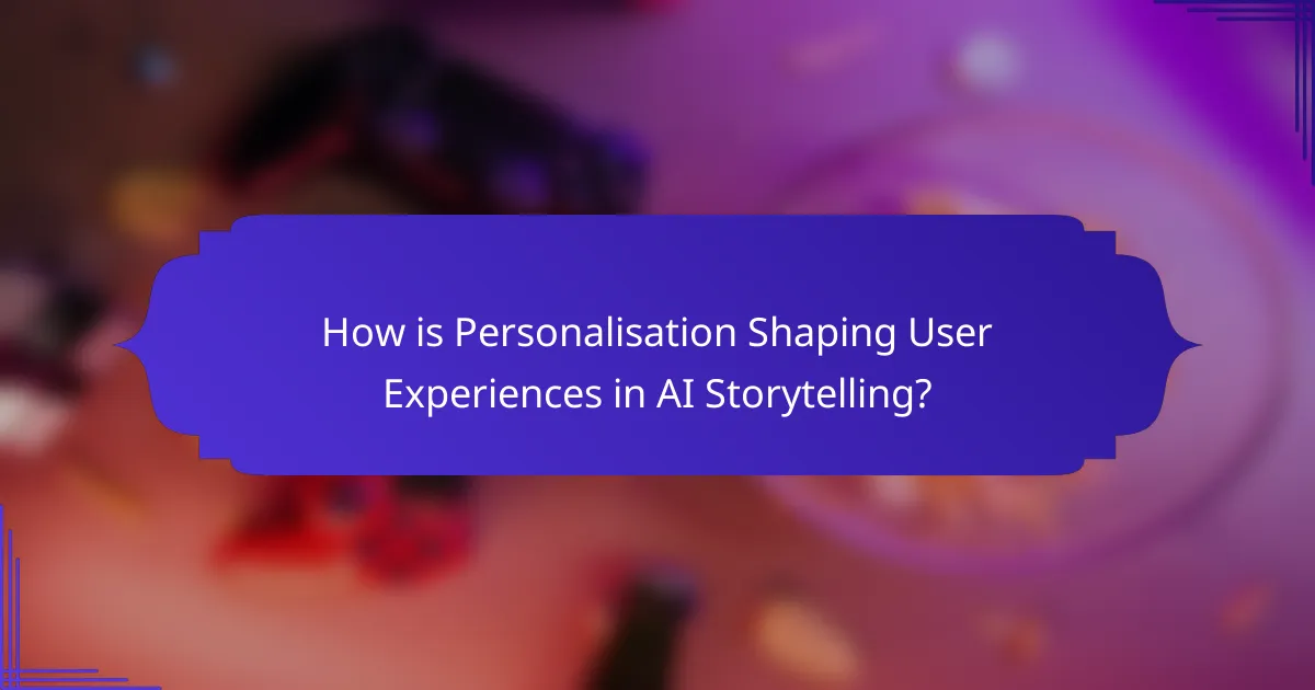 How is Personalisation Shaping User Experiences in AI Storytelling?