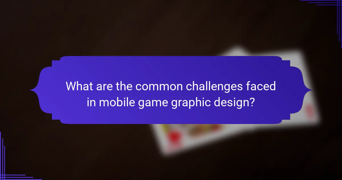 What are the common challenges faced in mobile game graphic design?